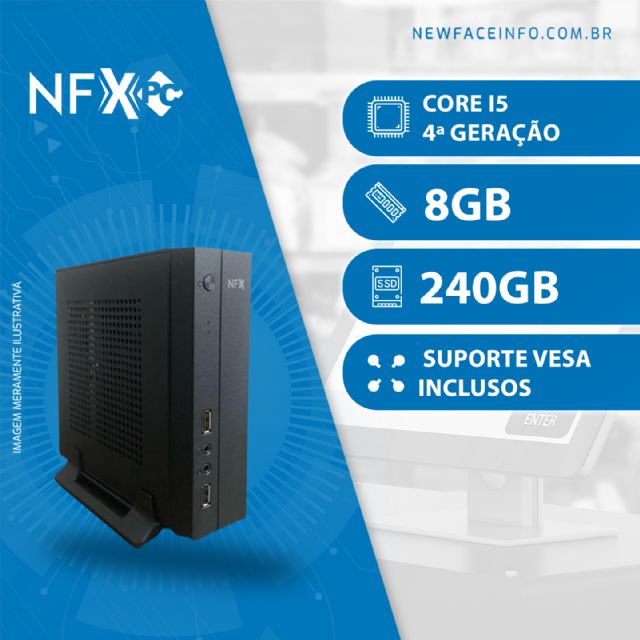 NFX PC ( INTEL CORE I5 4ª GERAÇÃO / 8GB / SSD 240GB / SERIAL / VESA ) <b>Gabinete Mini / WiFi Opcional</b>