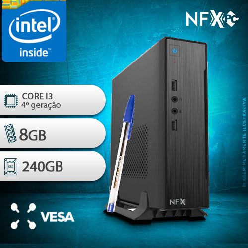 NFX PC- 4 I3 - 182SSDMV ( INTEL CORE I3 [4ª GERAÇÃO] / 8GB / SSD 240GB / VESA )